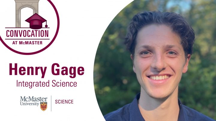 Portrait of Henry Gage with the convocation logo and mcmaster science logo