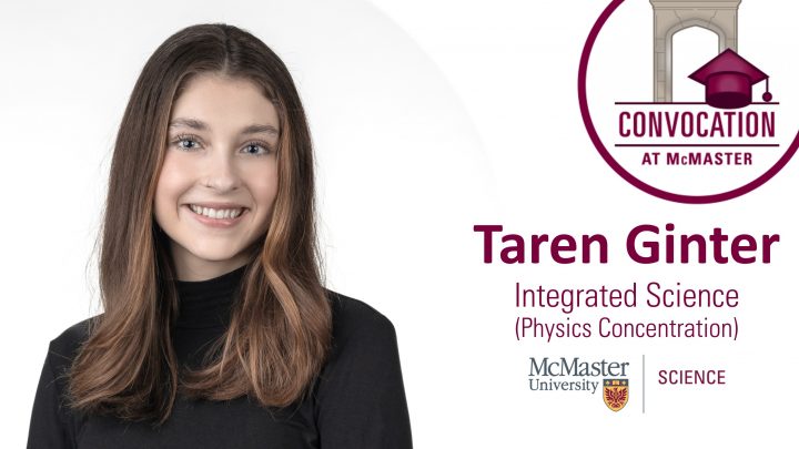 Portrait of Taren Ginter with the convocation logo and mcmaster science logo