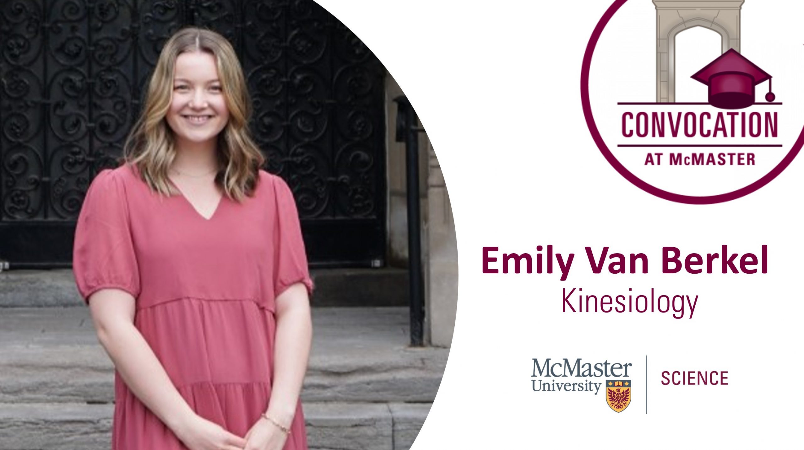 Portrait of Emily Van Berkel with the convocation logo and mcmaster science logo