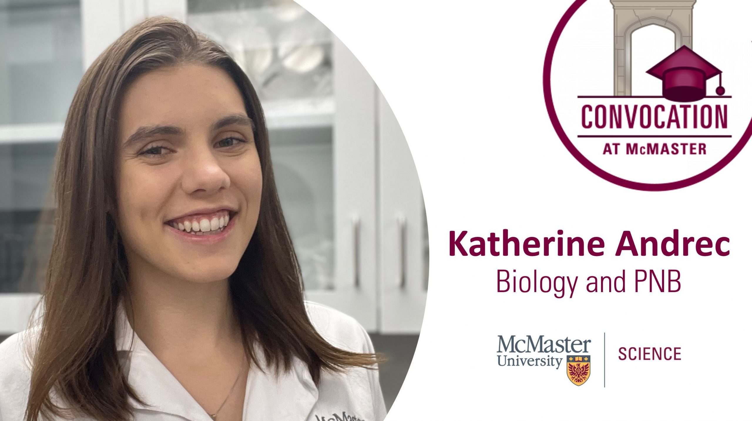 Portrait of Katherine Andrec with the convocation logo and mcmaster science logo